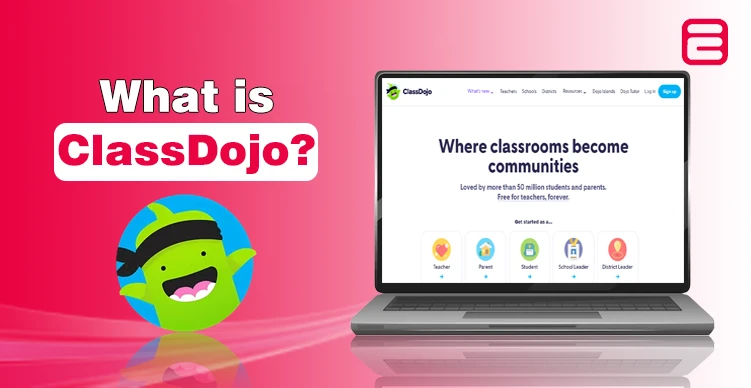 What is ClassDojo? How to Conduct Virtual Classes ClassDojo