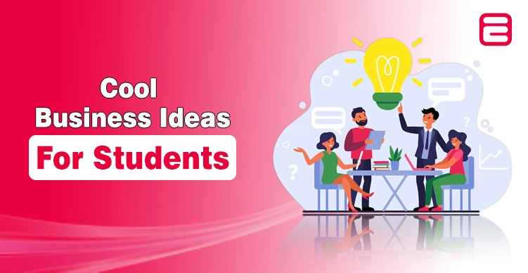15 Cool Business Ideas for Students to Kickstart Your Journey Cool Business Ideas