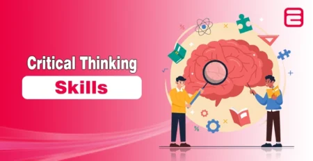Top 10 Critical Thinking Skills for Students to Develop Critical Thinking Skills