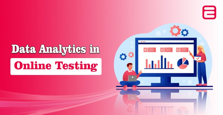 Data Analytics in Online Testing: How Examarius Helps You Track Performance Data Analytics in Online Testing