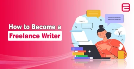 How to Become a Freelance Writer