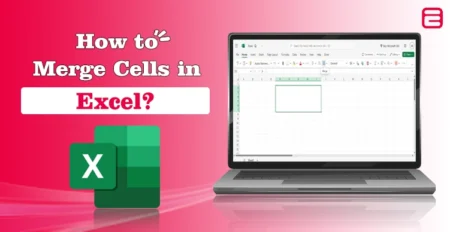 How to Merge Cells in Excel