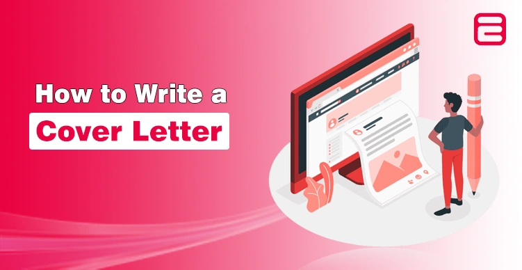 How to Write a Cover Letter for a Job? Guide and Tips How to Write a Cover Letter