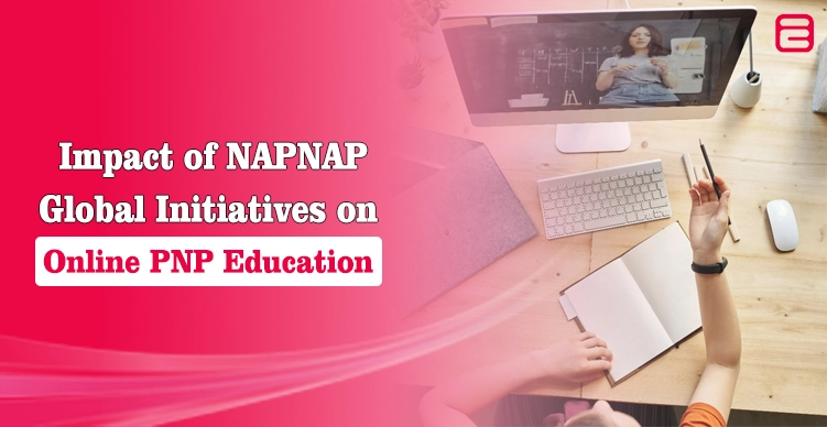 Impact of NAPNAP Global Initiatives on Online PNP Education NAPNAP Global Initiatives
