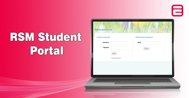 How to Use the RSM Student Portal? A Comprehensive Guide RSM Student Portal