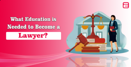 What Education is Needed to Become a Lawyer? (Guide 2025) What Education is Needed to Become a Lawyer