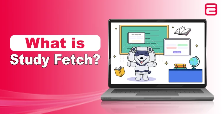 What is Study Fetch? How It Works, Pricing, and Login Guide Study Fetch