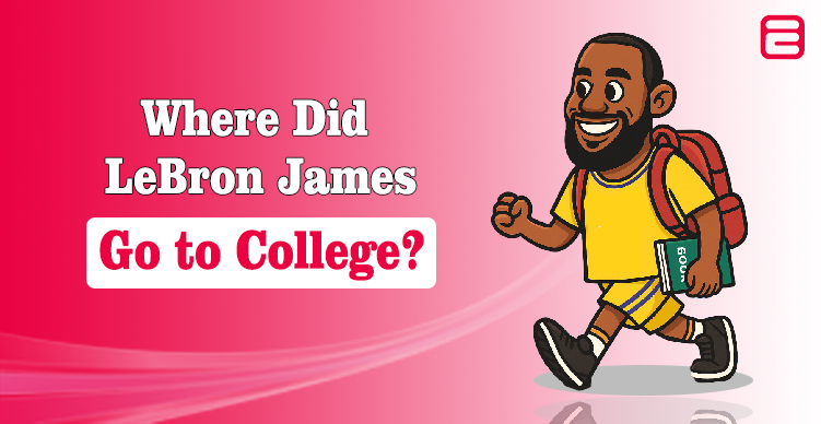 Where Did LeBron James Go to College? Full Details Where Did LeBron James Go to College