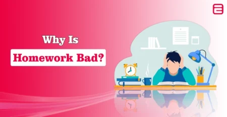 Why Is Homework Bad