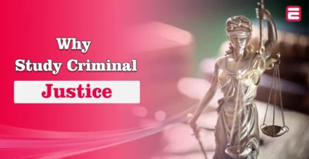 Why Study Criminal Justice