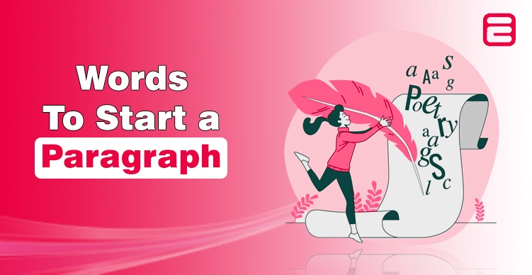 31+ Words to Start a Paragraph for Effective Coversation Words to Start a Paragraph